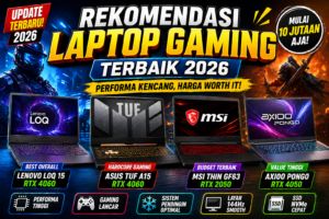 Rekomendasi Laptop Gaming Terbaik 2026 Paling Worth It untuk Semua Budget